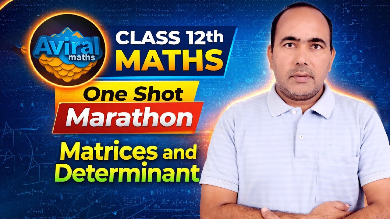 Class 12 Maths One Shot | Matrices & Determinants Marathon | Board 2026 | Aviral Maths