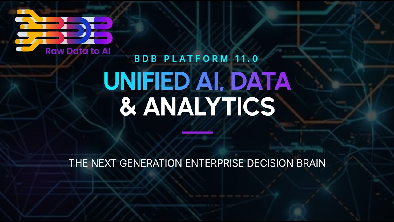 BDB Platform 11.0 Overview | Unified Data, AI & Analytics Platform Demo