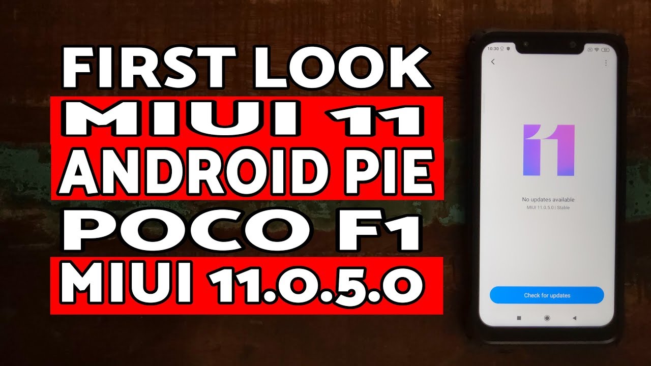 First Look MIUI 11 Stable Poco F1| Poco F1 MIUI 11.0.5.0 Stable