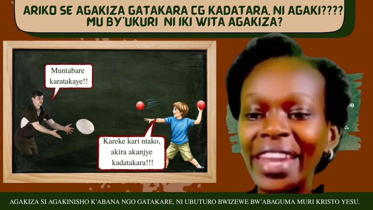 AGAKIZA SI AGAKINISHO NGO GATAKARE CG NTIGATAKARE, NI UBUTURO BWIZEWE BW'ABIZERA BAKAGUMA MURI YESU.