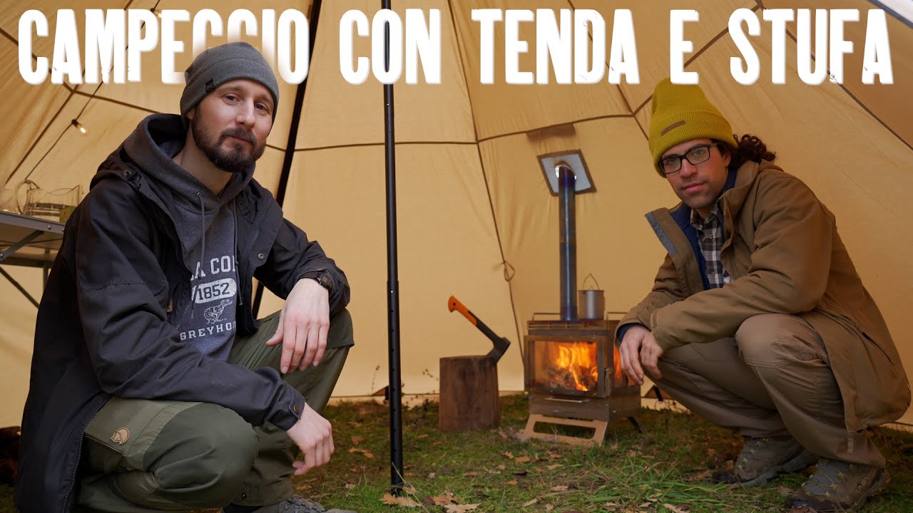 Campeggio con tenda e stufa con Giuseppe