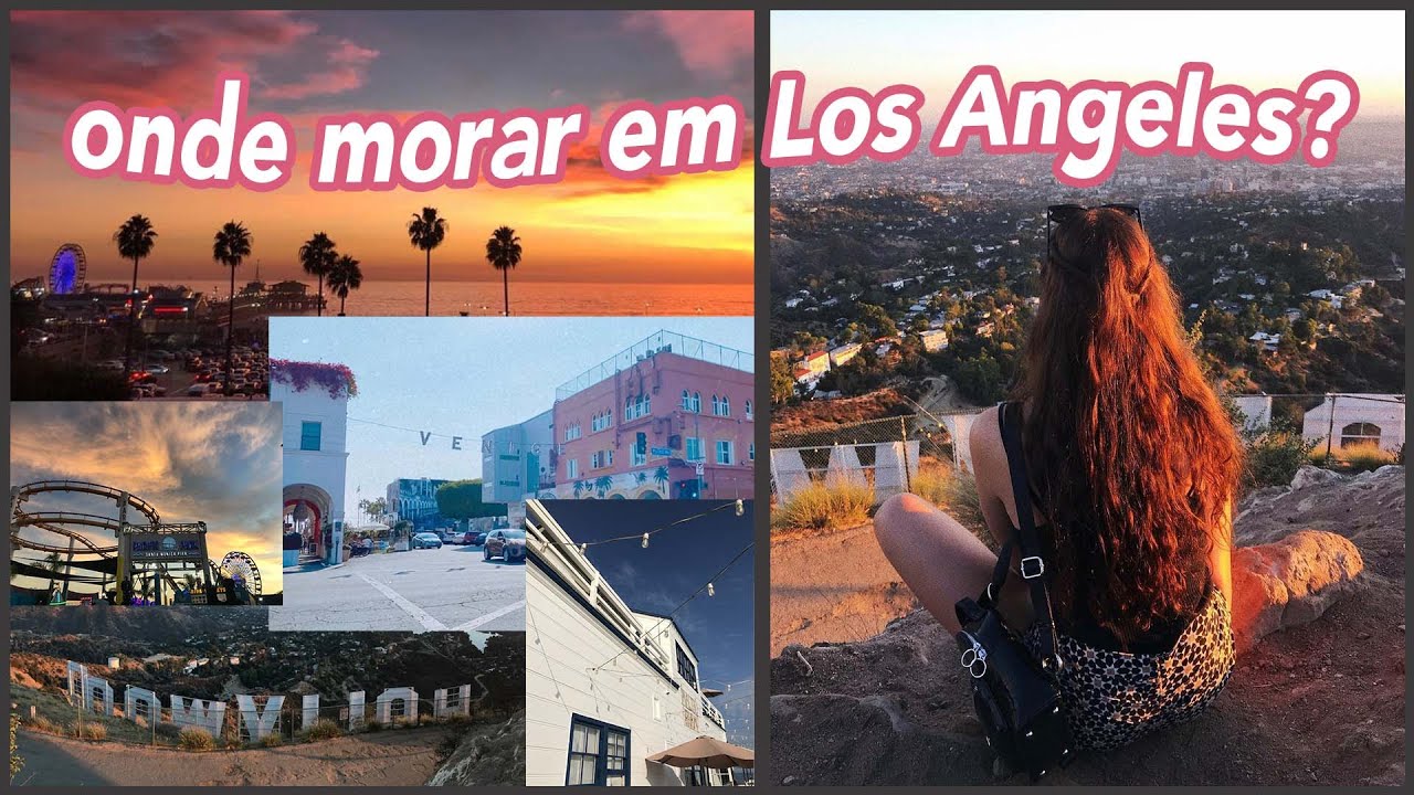 Onde morar em Los Angeles? (para atores ou não)