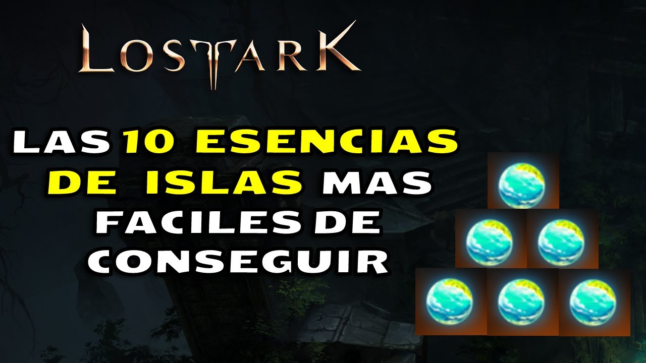 Las 10 ESENCIAS DE ISLAS mas FACILES de Conseguir (en menos de un dia) | LOST ARK