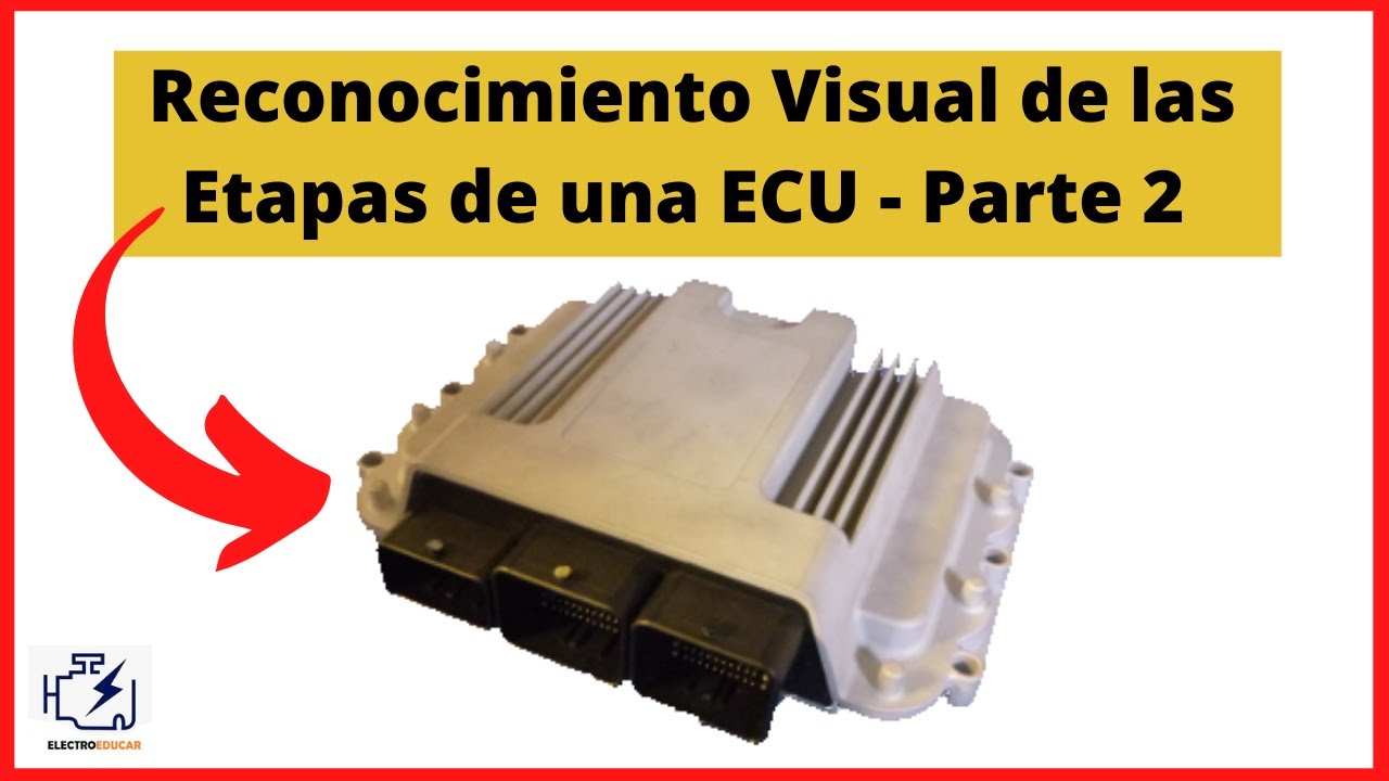 Reparación de Computadoras Automotrices - Reconocimiento Visual de las etapas de una Ecu - PARTE 2