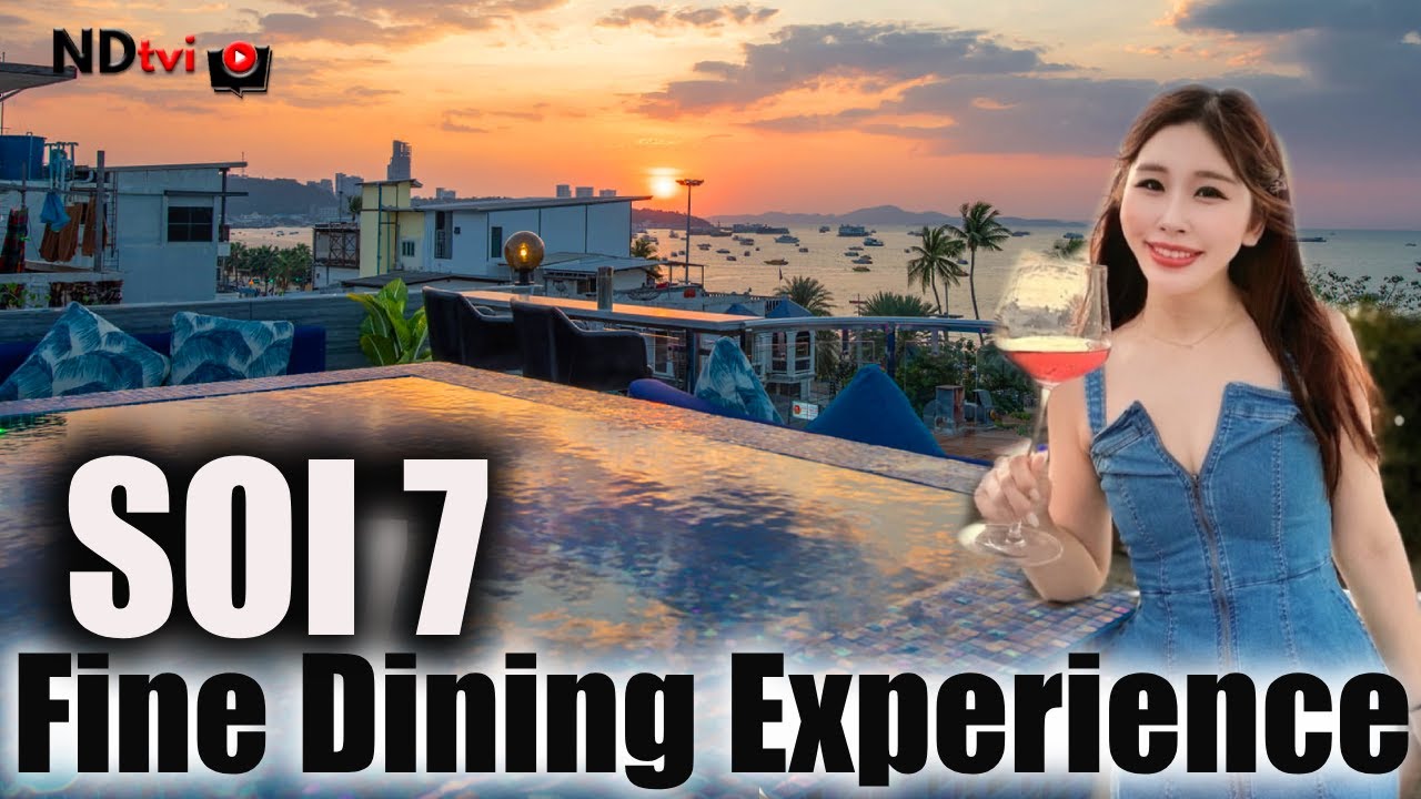 Pattaya Soi 7 Incredible Fine Dining Experience 😍