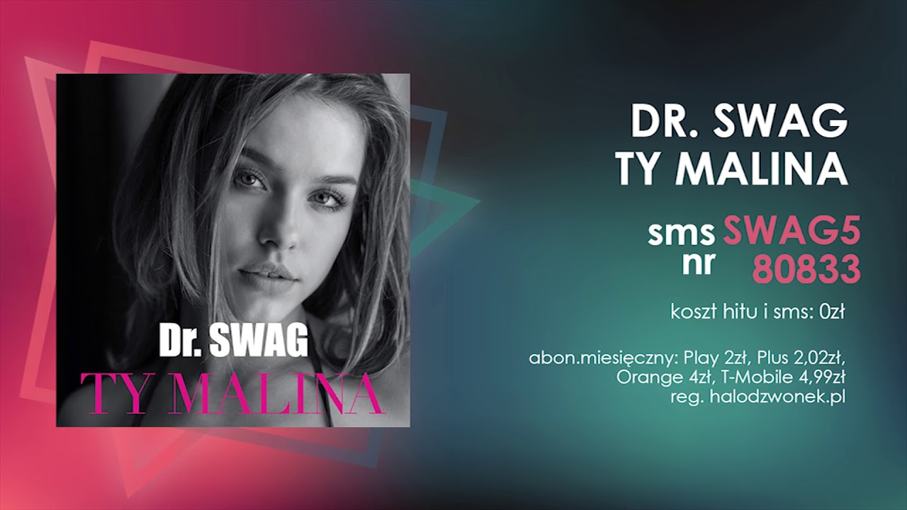 Dr. SWAG - Ty Malina - halodzwonek.pl