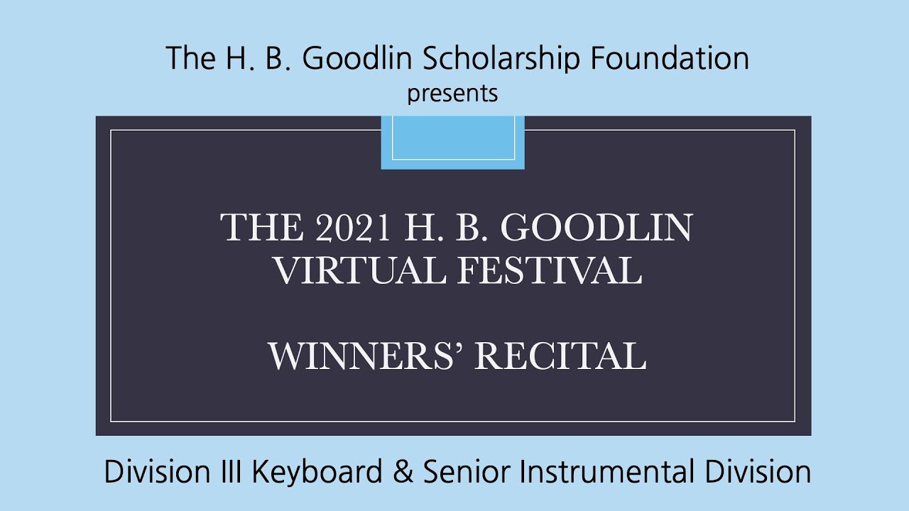2021 Goodlin Virtual Festival Winners' Recital