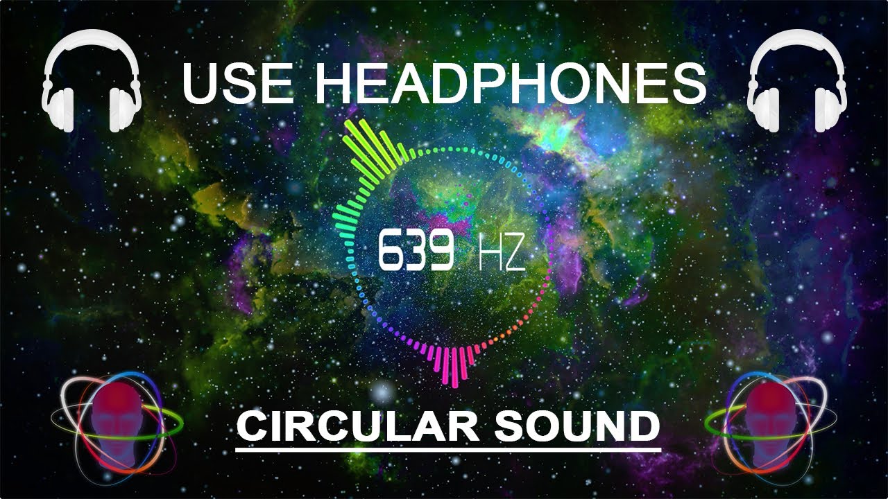🎧 639 Hz | Apertura e Connessione nei Rapporti Umani | (CIRCULAR SOUND) 🎧