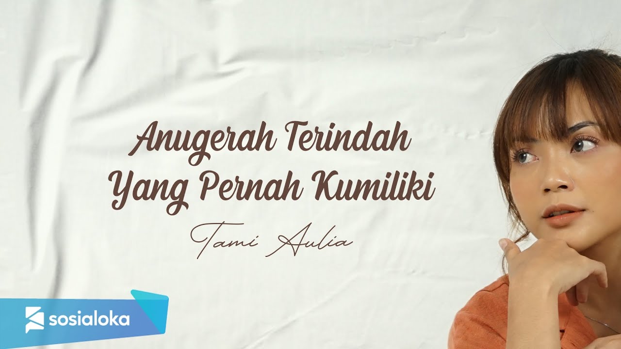 TAMI AULIA | SHEILA ON 7 - ANUGERAH TERINDAH YANG PERNAH KUMILIKI