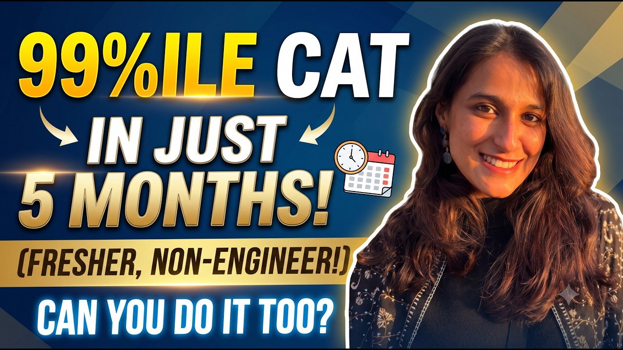 How I Cracked CAT in Just 5 Months | Fresher & Non-Engineer | Strategy, Resources & Coaching
