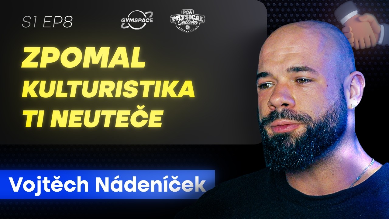 Vojtěch N&aacute;den&iacute;ček &ndash; SCIENCE BASED JE FAJN, ALE REALITA B&Yacute;V&Aacute; JINDE | Gymspace Podcast #08