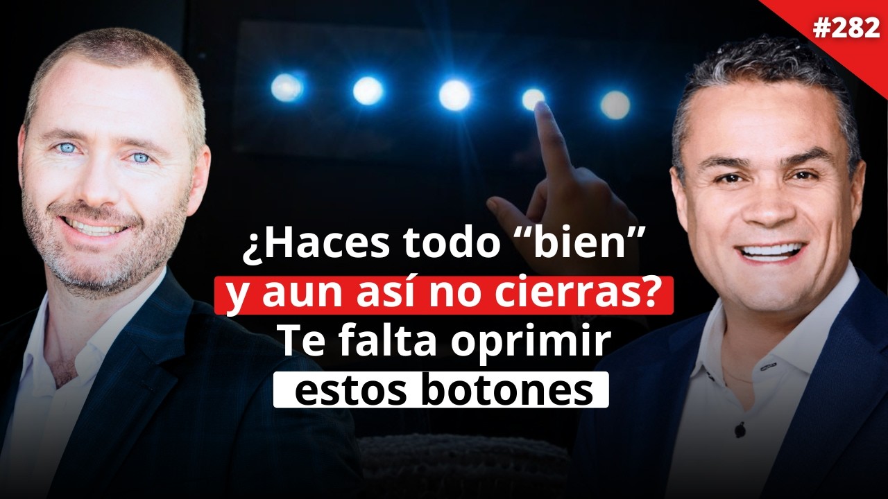 Los 5 botones del sí (neuroventas) con Gustavo Guerra y Chris Payne (Episodio 282)