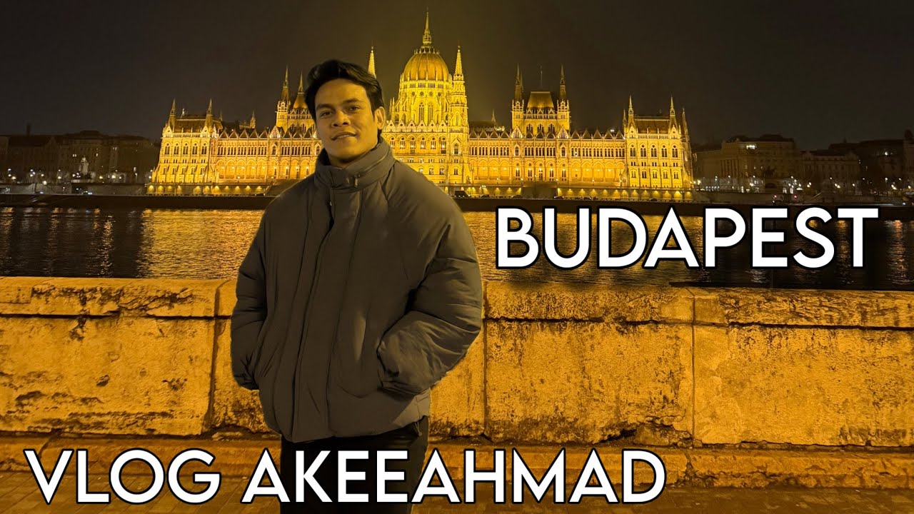 Vlog AkeeAhmas Edisi : Sarajevo Bosnia 🇧🇦 & Budapest Hungary 🇭🇺 