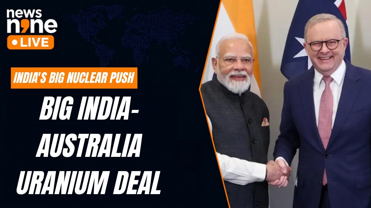 India-Australia Uranium Deal | Canberra to Supply Uranium for India's Nuclear Energy Push | News9