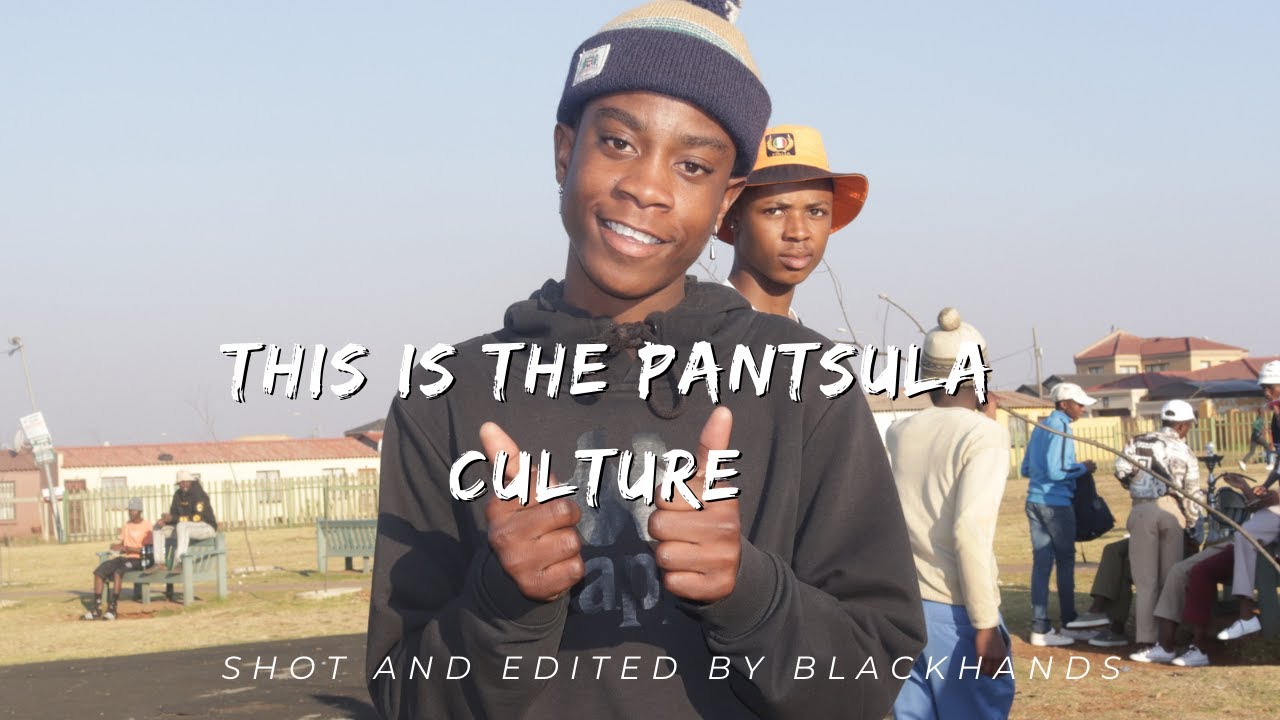 this is the pantsula culture