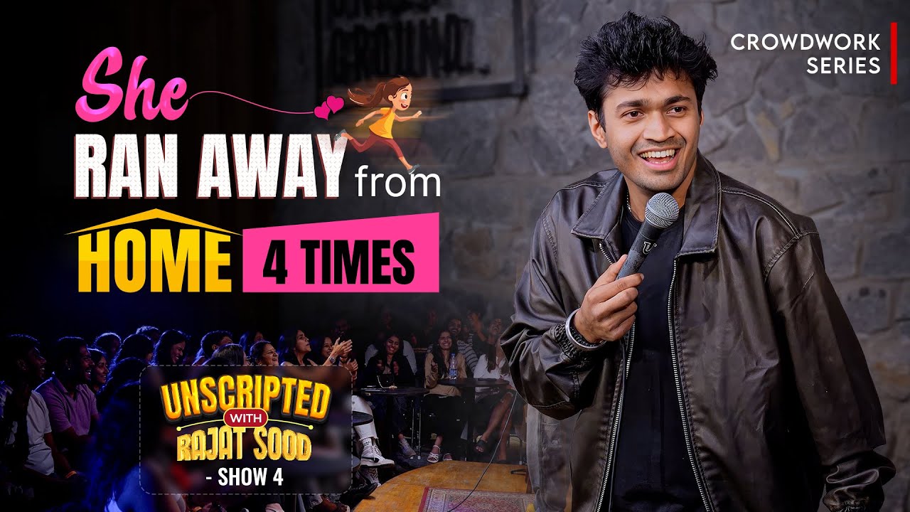 She Ran Away from Home 4 Times - Rajat Sood Unscripted