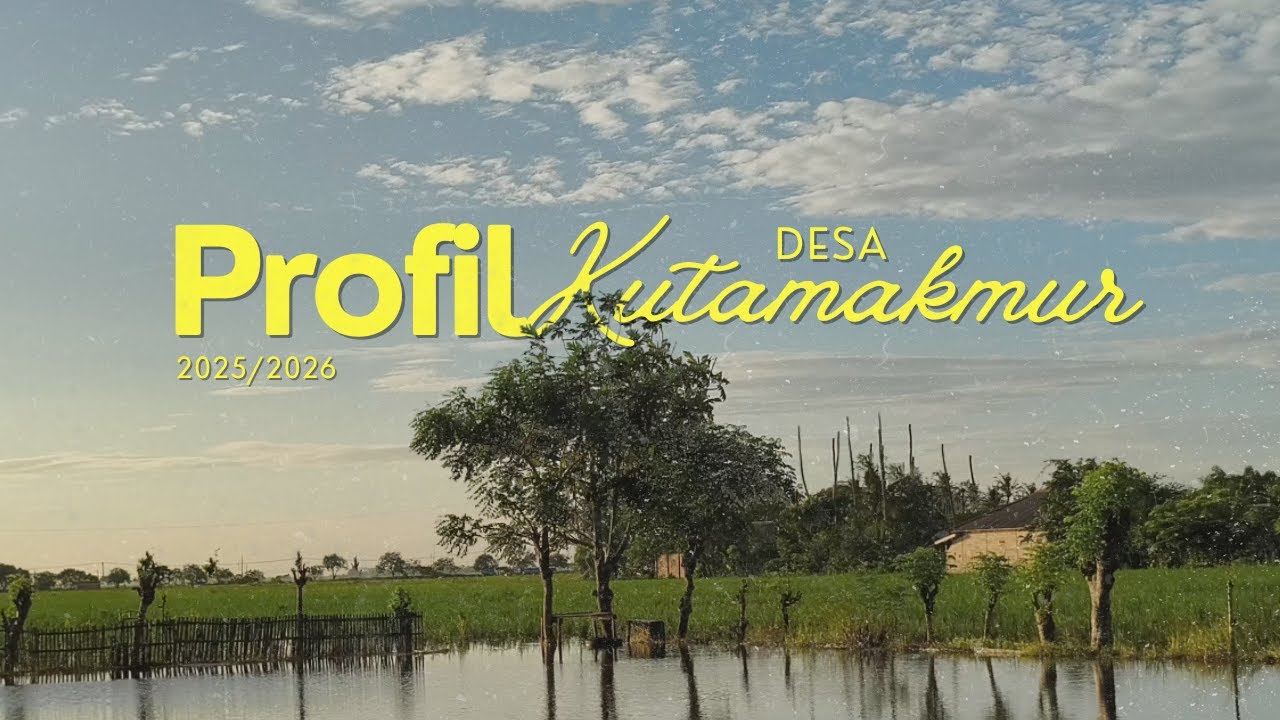 Profil Desa Kutamakmur - KKN Unsika 2026