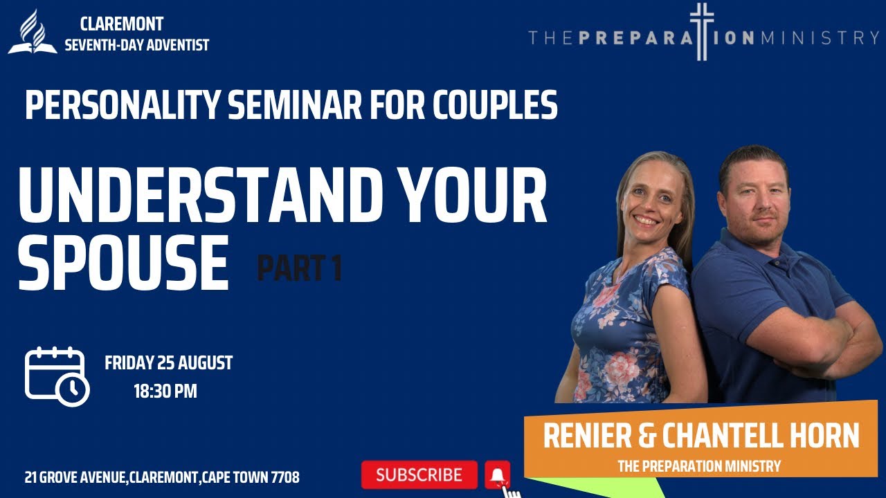 Claremont SDA Church-25-August- 2023--Personality Seminar For Couples-Renier & Chantell Horn.