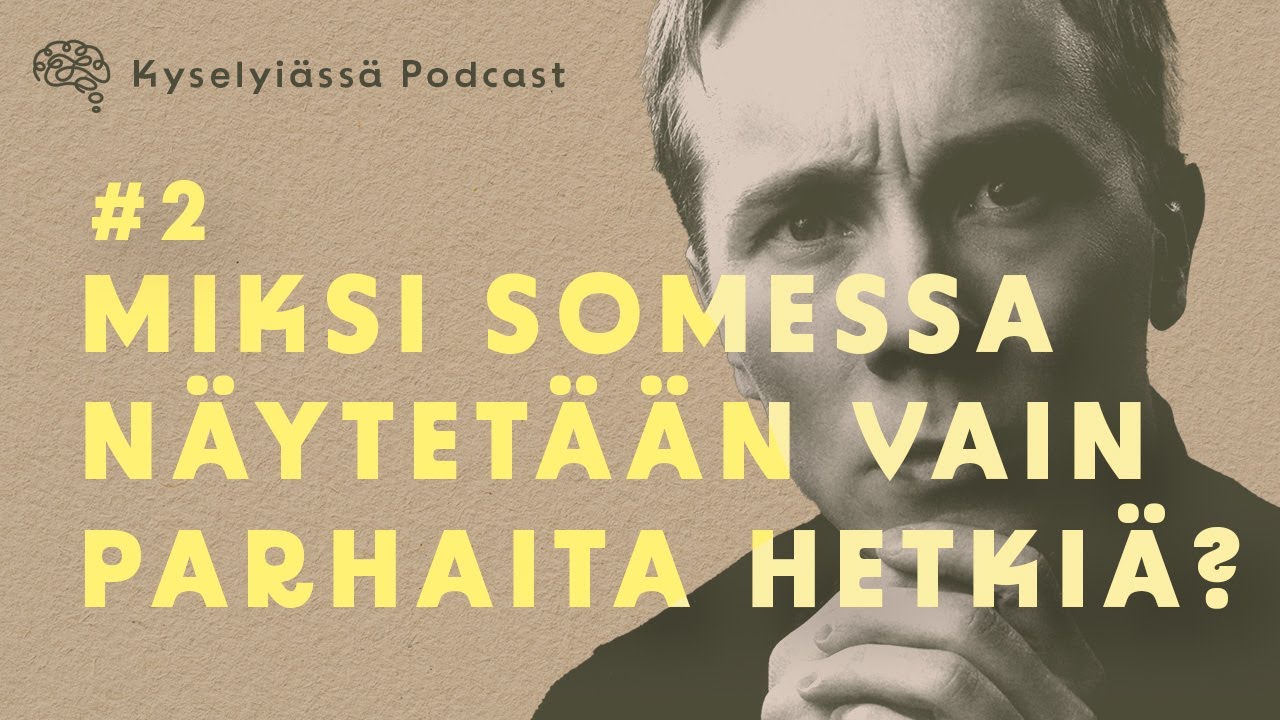 Miksi somessa näytetään vain parhaita hetkiä? #2