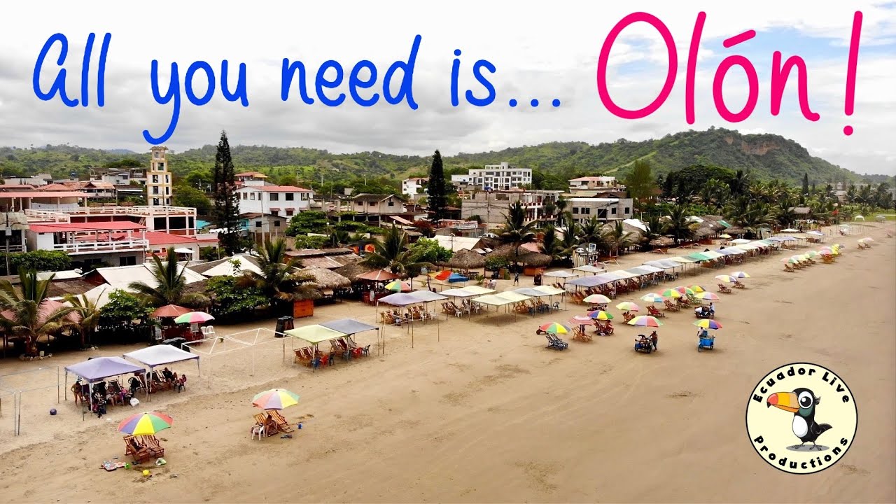 All you need is... Olón! | Ruta del Spondylus, Ecuador Beaches