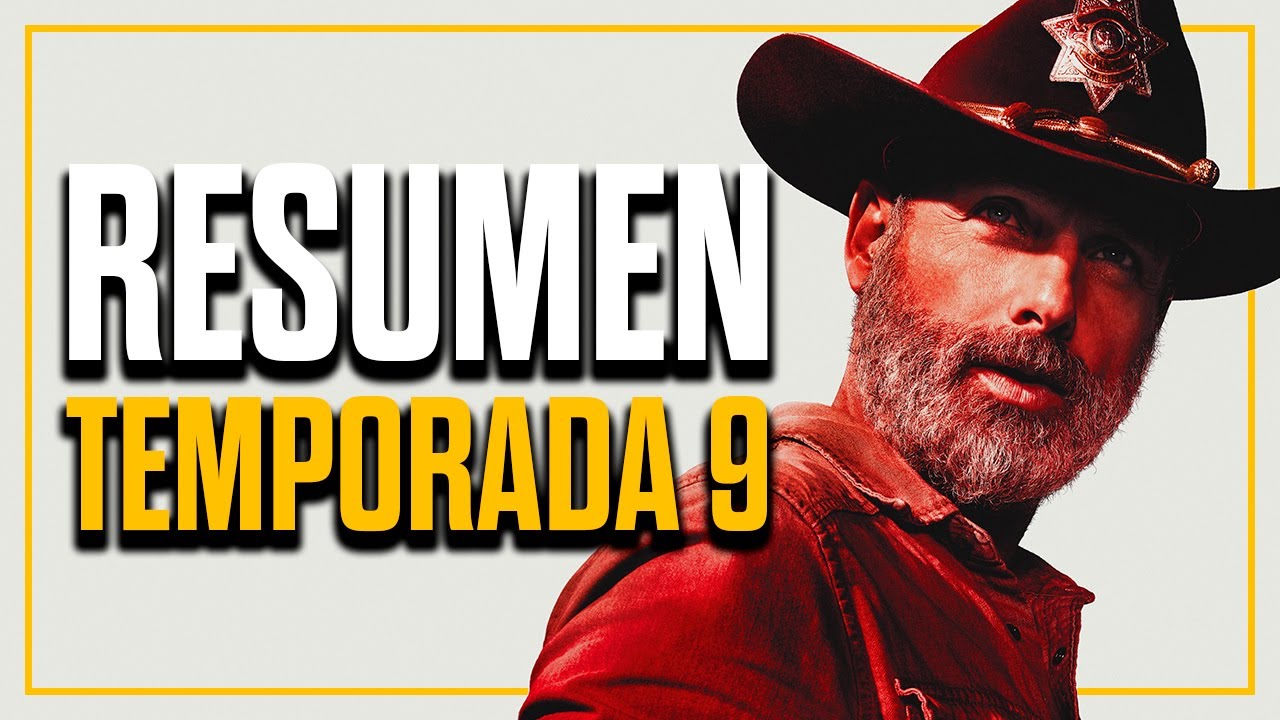 The Walking Dead Temporada 9 RESUMEN | Repasando The Walking Dead