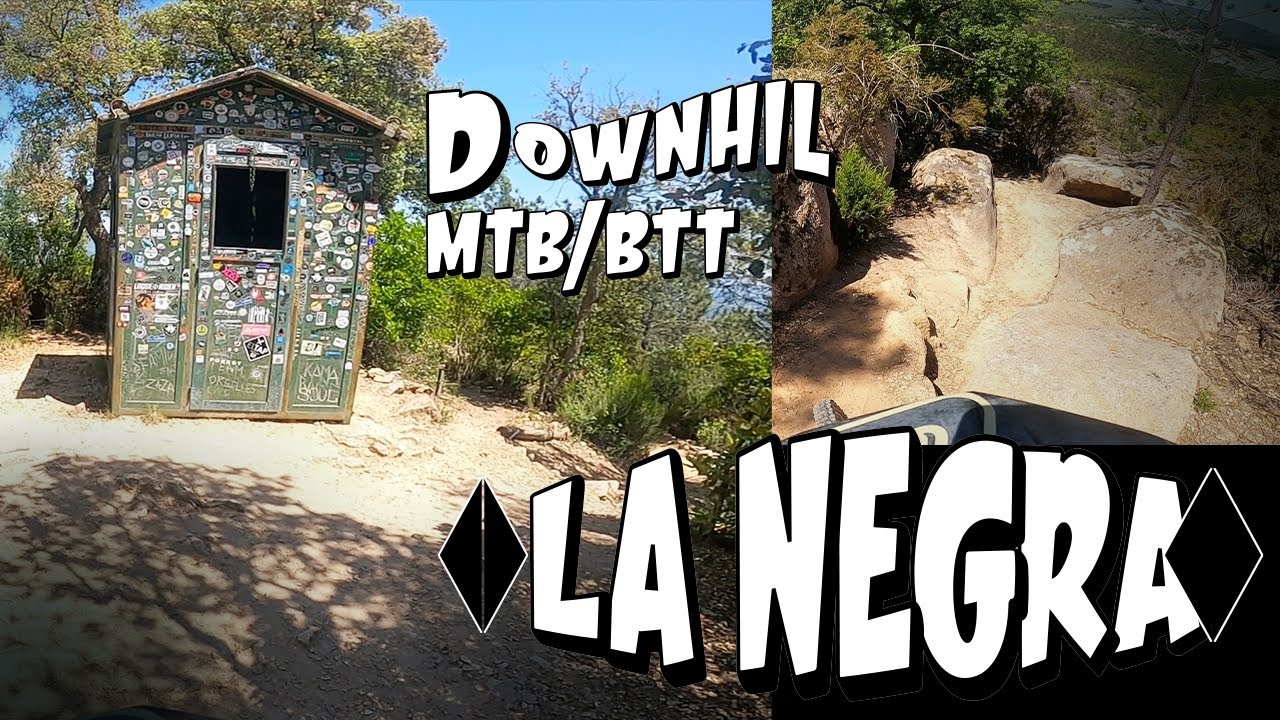 mtb Barcelona, LA NEGRA a tope DH/ENDURO santa coloma de farners