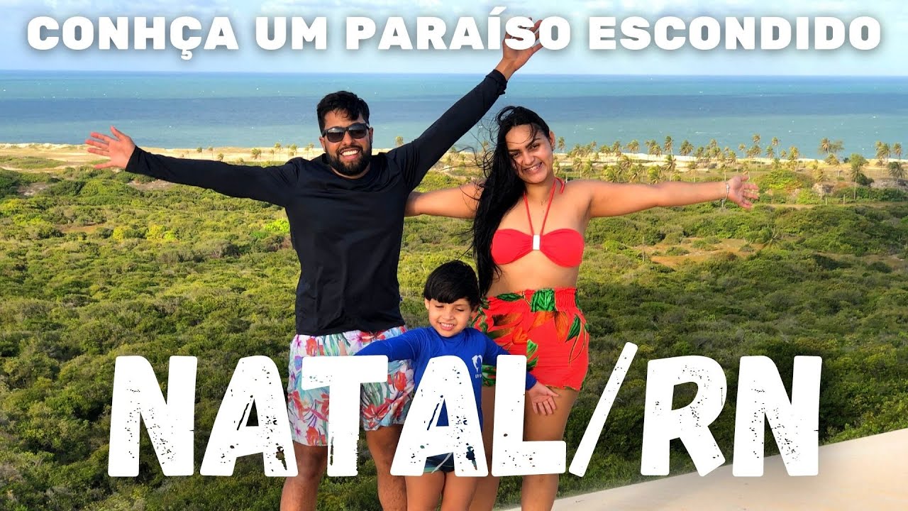 NATAL/RN - Os principais passeios