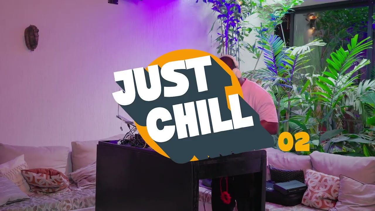 just chill épisode 02 DJ LILLA NEPHA