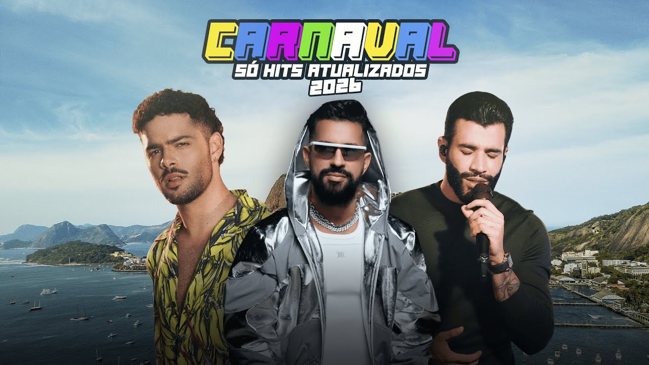 CARNAVAL 2026 - SÓ HITS ATUALIZADOS