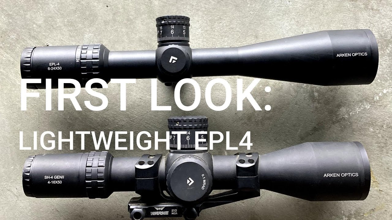 Arken Optics: NEW Lightweight EPL-4 (First Look & Shooting out to 400 Yards)
