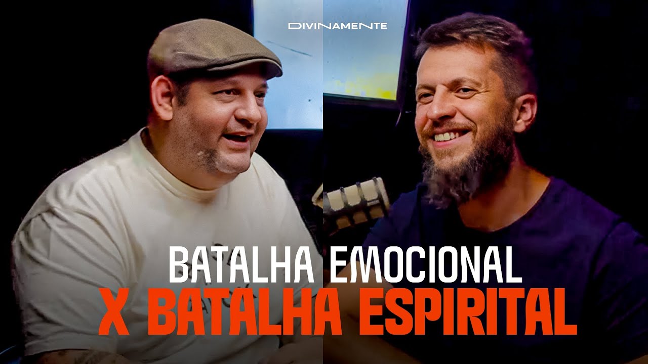 Como identificar uma Batalha Emocional x Batalha Espiritual | Fabio Coelho e Jonatas Leonio