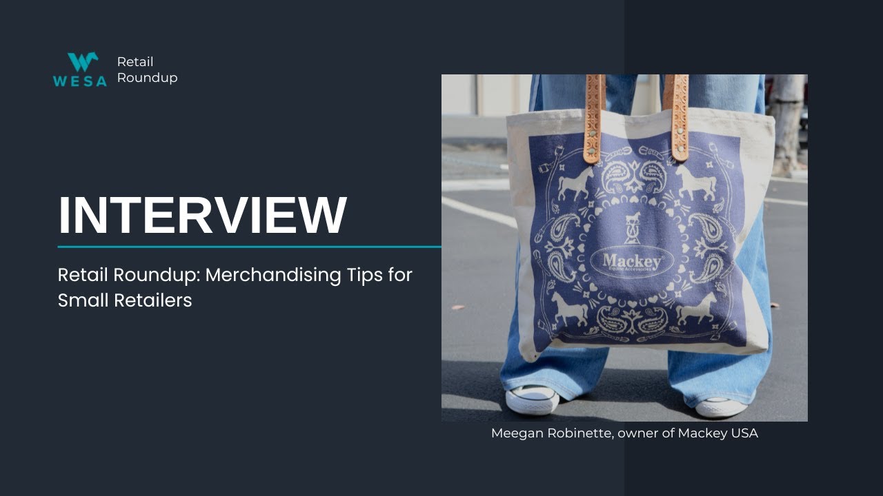 Retail Roundup: Merchandising Tips for Small Retailers