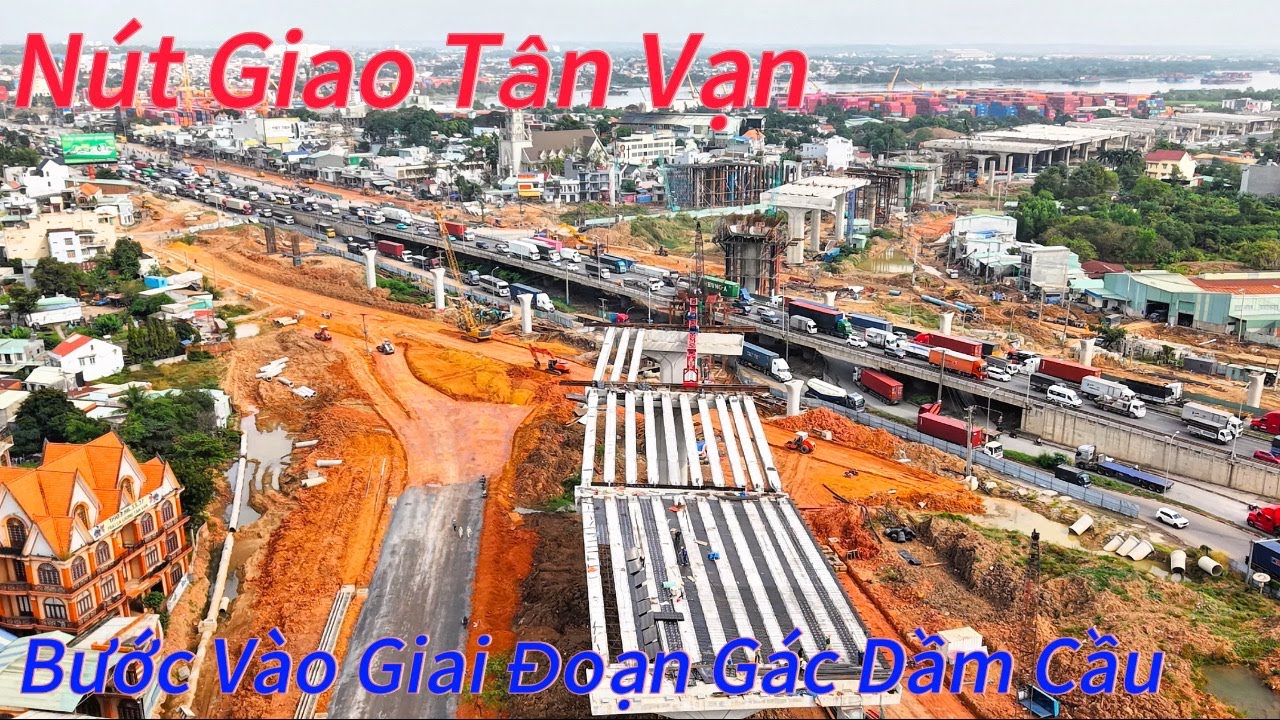 Nút Giao Tân Vạn Bước Vào Giai Đoạn Gác Dầm. ( Thuộc Dự Án Đường VĐ3 TPHCM).