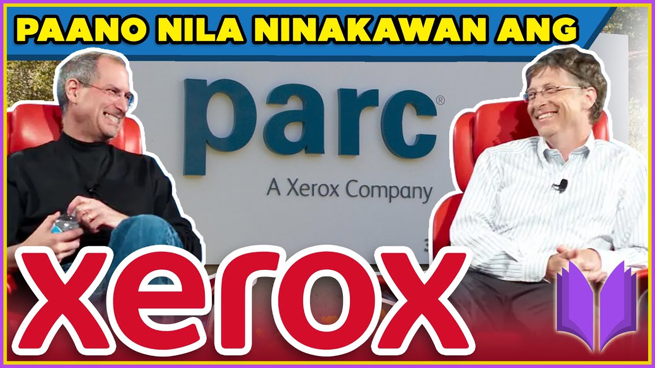 PAANO NAGSIMULA ANG XEROX | Ano Ang Ninakaw Ni Steve Jobs At Bill Gates Sa Xerox?