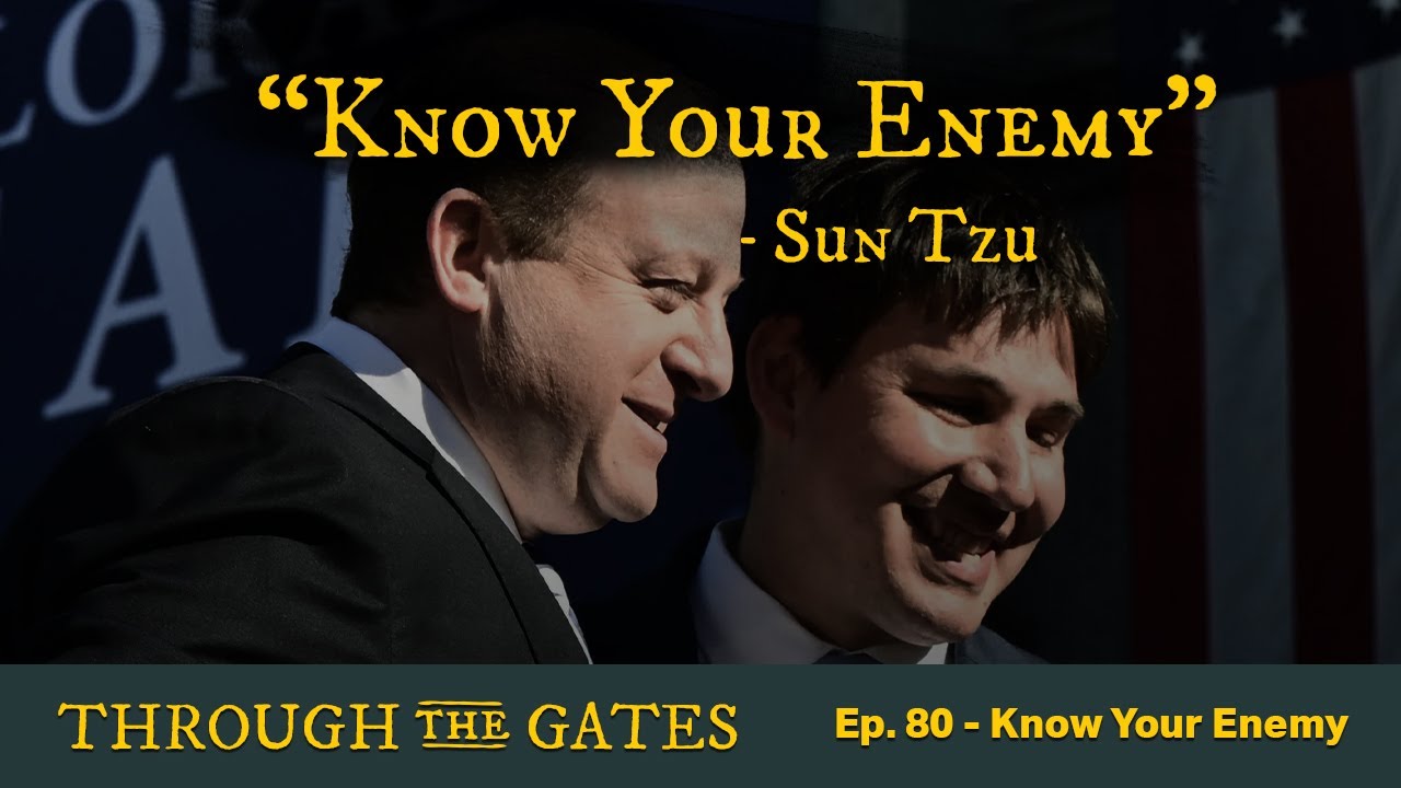 Ep. 80 - Know Your Enemy