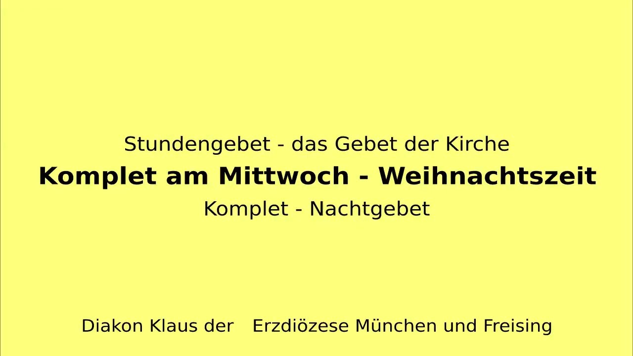 Stundengebet – das Gebet der Kirche am 7.1.26 Mittwoch nach Erscheinung des Herrn Komplet