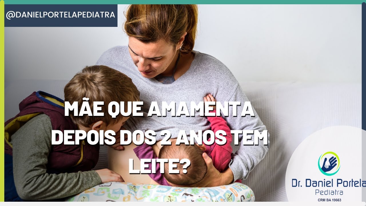 M&atilde;e que amamenta depois dos 2 anos tem leite? Amamenta&ccedil;&atilde;o