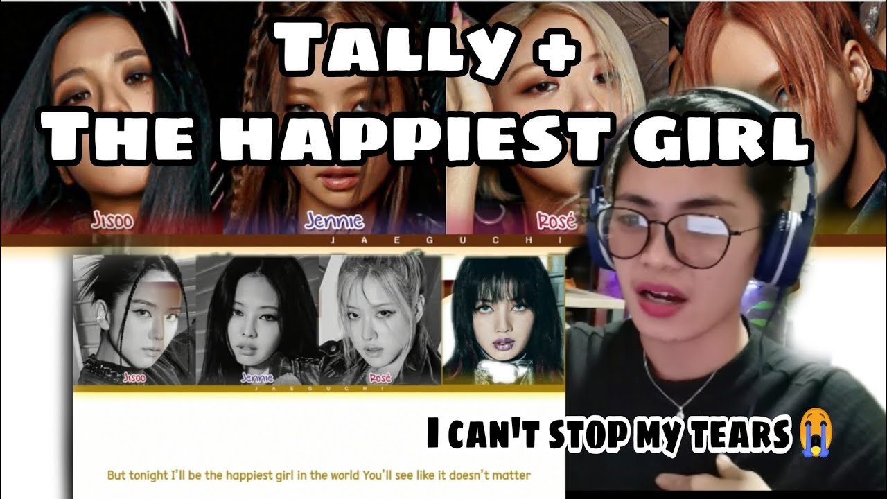BLACKPINK TALLY Lyrics  + THE HAPPIEST GIRL  (Color Coded Lyrics) (REACTION) | MISS A CHANNEL