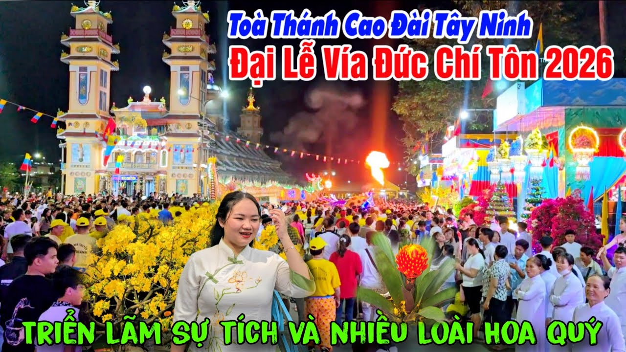 Đại Lễ Vía Đức Chí Tôn 2026 - Triển Lãm Hoa Siêu Đẹp Hơn Cả Hoa Xuân Bến Tre 