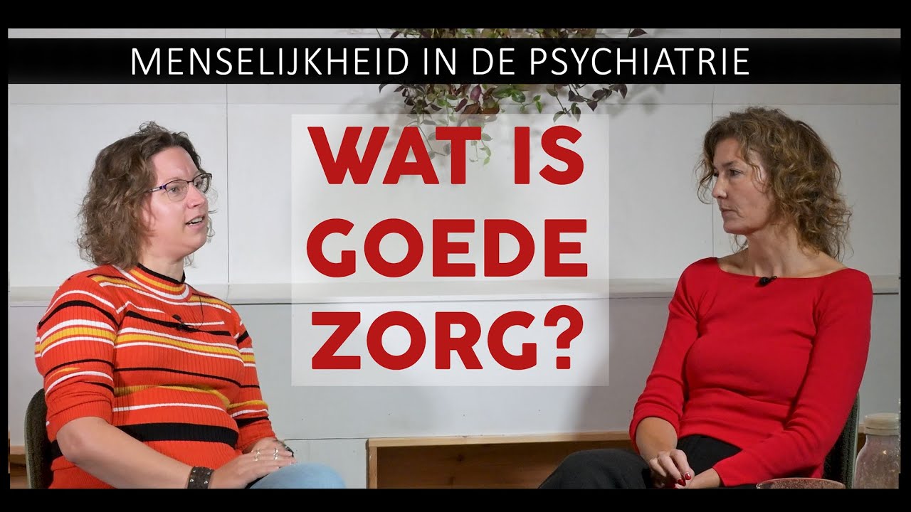 Nynke Boonstra over menselijkheid in de psychiatrie - wat is goede zorg?