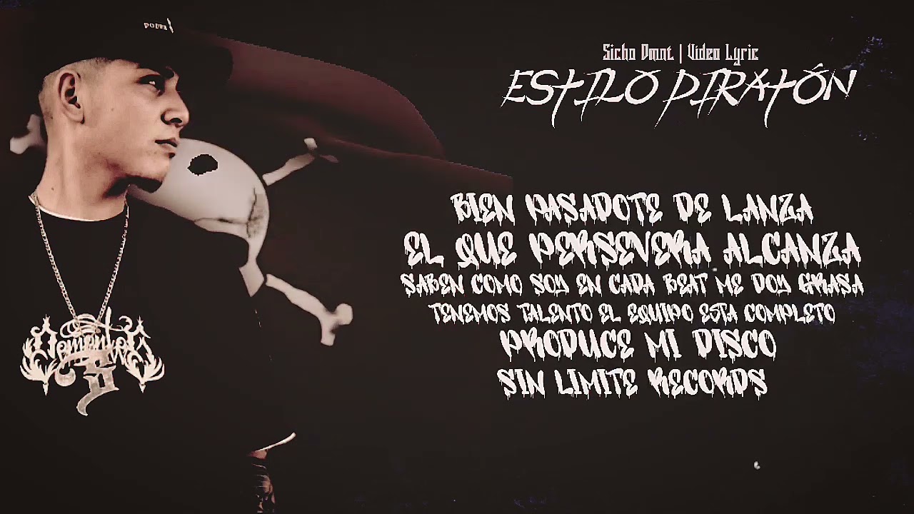 Sicho Dmnt - Estilo Piratón (Vídeo Lyric)