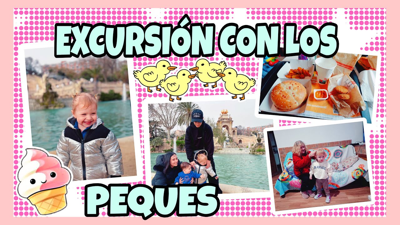 NOS VAMOS DE EXCURSIÓN CON LOS PEQUES 🎉