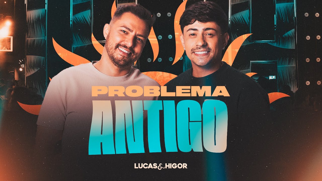 Lucas & Higor - Problema Antigo (OUTRA VIBE 
