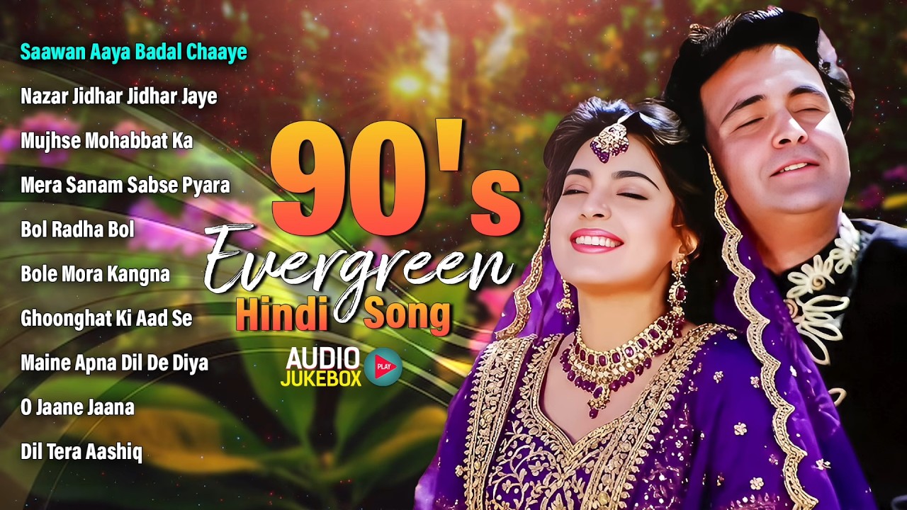 90’s Evergreen Hindi Songs | 90's हिंदी सदाबहार गाने | Old Hindi Songs | Hindi Sadabahar Gaane
