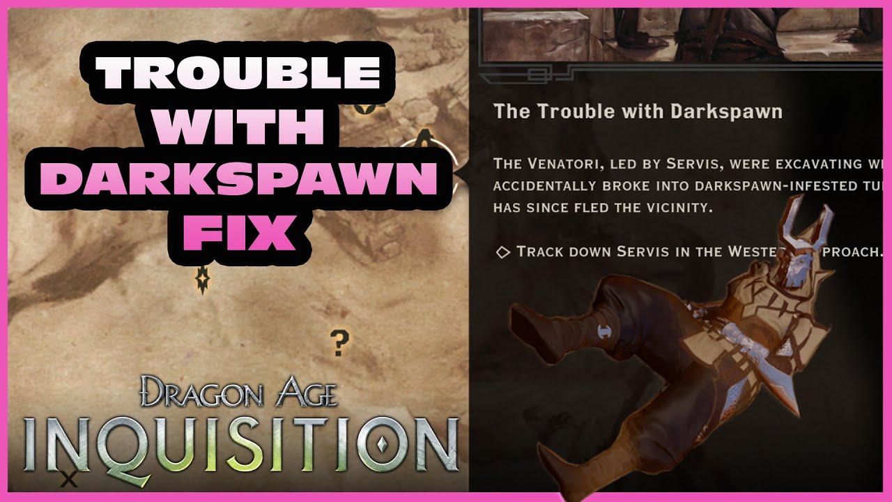 The Trouble With Darkspawn Solution! Bug / Glitch - Can't Finish Quest!