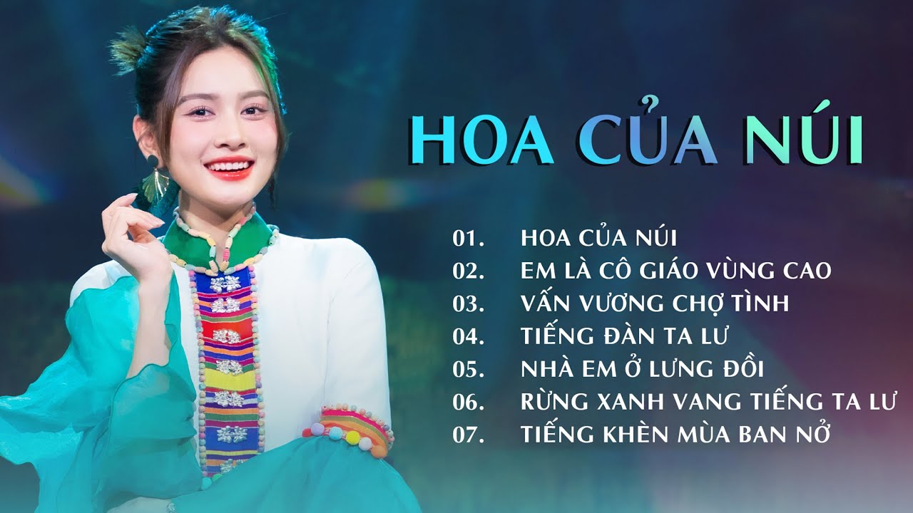 Tuyệt Phẩm Vùng Cao Hoa Của Núi, Em Là Cô Giáo Vùng Cao, Vấn Vương Chợ Tình Ngọt Lịm Tim | Hoài Phan