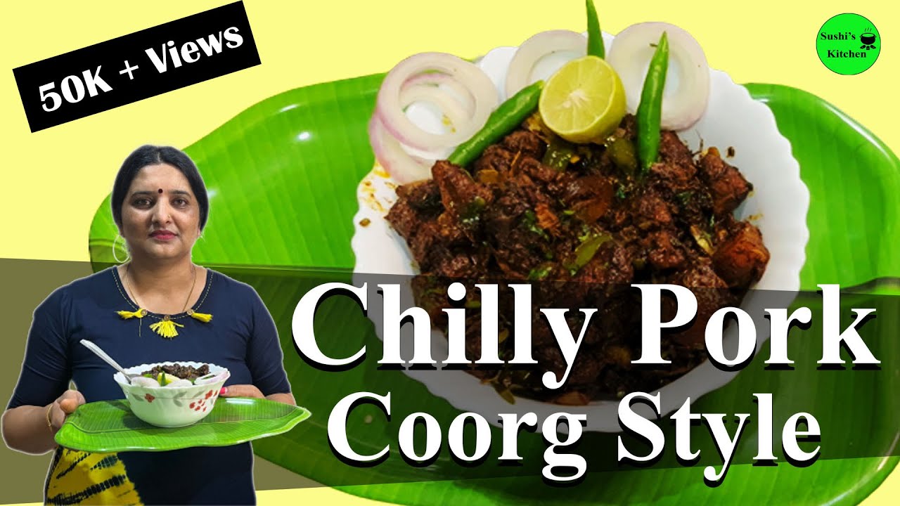Coorg Special Chilly Pork | Coorg Spicy Chilly Pork | Sushi's Kitchen