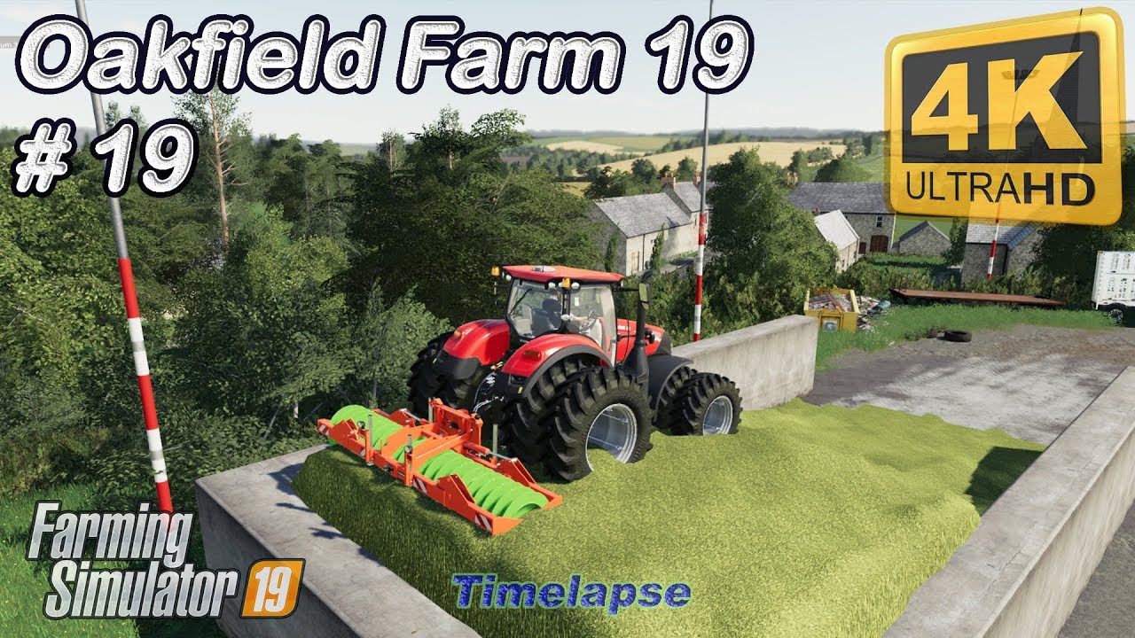 Making grass silage | Oakfield Farm 19 | FS19 TimeLapse #19 | 4K(UltraHD)