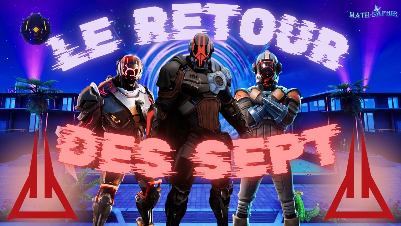 Le RETOUR des SEPT ! 🚀(Quêtes d'histoire FORTNITE saison 1 : chapitre SEPT)