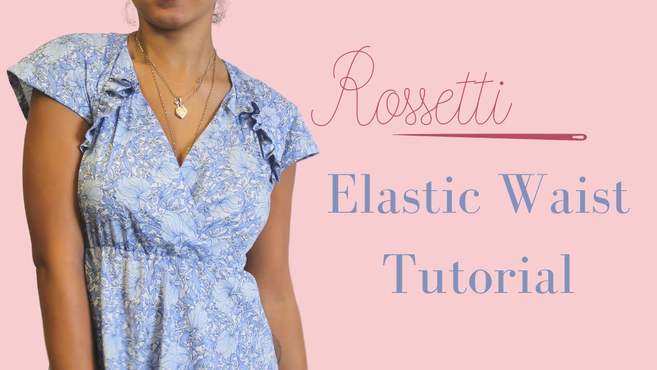 Rossetti Elastic Waist Tutorial